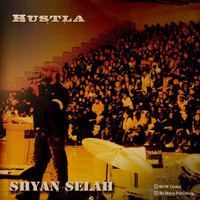 Shyan Selah - Hustla - Single (Explicit)