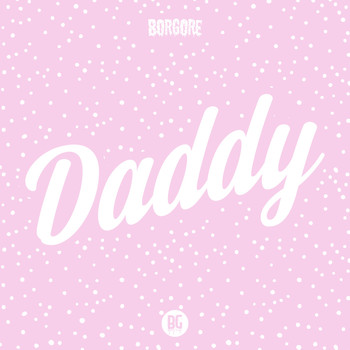Borgore - Daddy (Explicit)