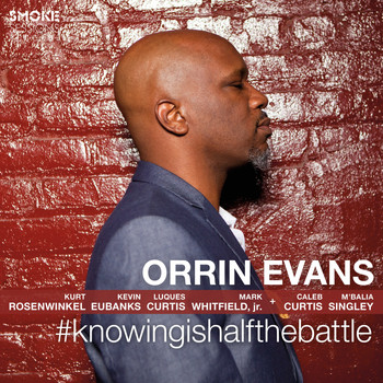 Orrin Evans, Kurt Rosenwinkel & Kevin Eubanks - #knowingishalfthebattle