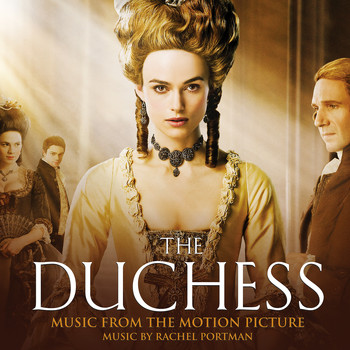 Rachel Portman - The Duchess (Original Motion Picture Soundtrack)