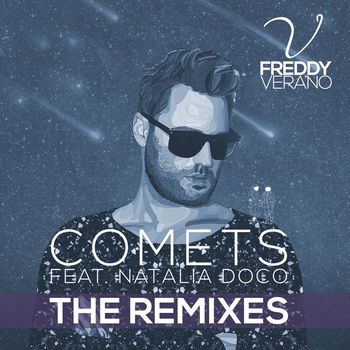 Freddy Verano - Comets (feat. Natalia Doco) (The Remixes)