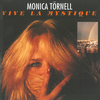 Monica Törnell - Vive la Mystique