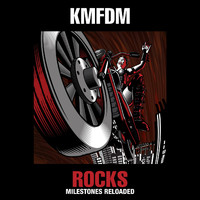 KMFDM - Rocks - Milestones Reloaded
