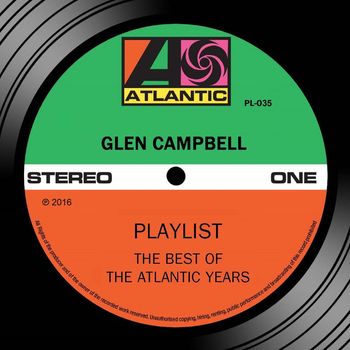 Glen Campbell - Playlist: The Best Of The Atlantic Years