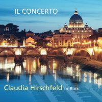 Claudia Hirschfeld - Il Concerto