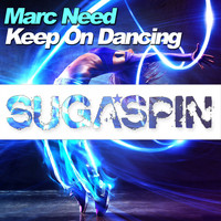 Marc Need - Keep on Dancing