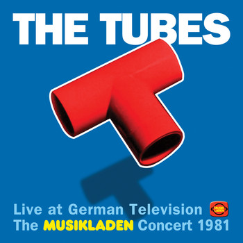 TUBES - Live At German Television: The Musikladen Concert 1981