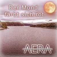 AERA - Der Mond färbt sich rot