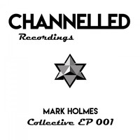 Mark Holmes - Collective Ep001