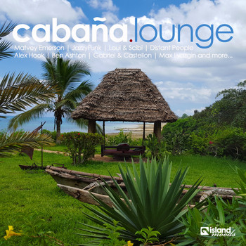 Various Artists - Cabaña Lounge (Deep Chilled Holiday Moods)