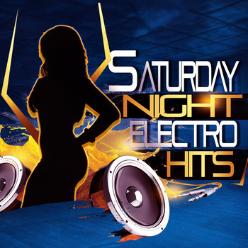 Various Artists - Saturday Night Electro Hits