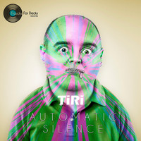 Tiri - Automatic Silence
