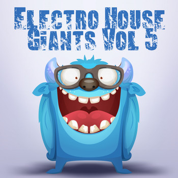 Various Artists - Electro House Giants, Vol. 5