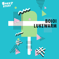Boioi - Lukewarm