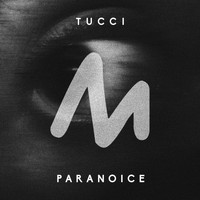 Tucci - Paranoice