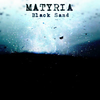 Matyria - Black Sand