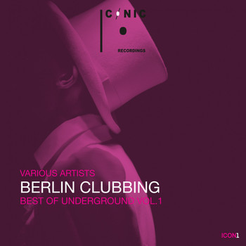 Various Artists - Berlin Clubbing: Best of Underground, Vol. 1