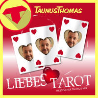 Taunus Thomas - Liebestarot (Hessischer Taunus Mix)