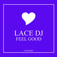 Lace DJ - Feel Good
