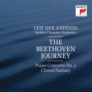 Leif Ove Andsnes - The Beethoven Journey: Piano Concerto No. 5 in E-Flat Major, Op. 73 & Fantasia in C Minor, Op. 80 "Choral Fantasy"