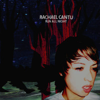 Rachael Cantu - Run All Night