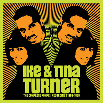 Ike & Tina Turner - The Complete Pompeii Recordings 1968-1969