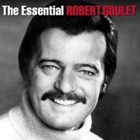 Robert Goulet - The Essential Robert Goulet