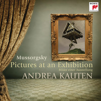Andrea Kauten - Mussorgsky: Pictures at an Exhibition