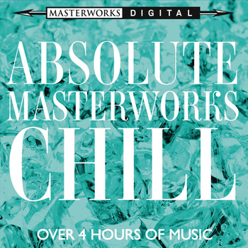 Various Artists - Absolute Masterworks - Chill