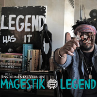 Magestik Legend - Legend Has It (Instrumentals)