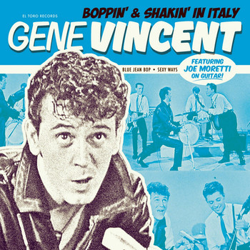 Gene Vincent - Boppin' & Shakin' in Italy