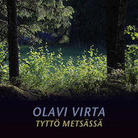 Olavi Virta - Tyttö Metsässä