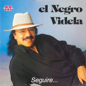 El Negro Videla - Seguire