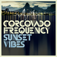 Corcovado Frequency - Sunset Vibes