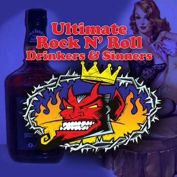 Various Artists - Ultimate Rock N' Roll Drinkers & Sinners