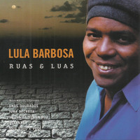 Lula Barbosa - Ruas e Luas