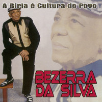 Bezerra Da Silva - A Gíria É Cultura do Povo
