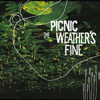 Picnic - The Weather's Fine