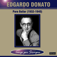 Edgardo Donato - Para Bailar (1932-1940)
