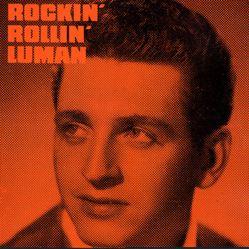 Bob Luman - Rockin' Rollin' Vol. 4