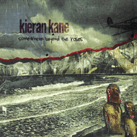 Kieran Kane - Somewhere Beyond The Roses