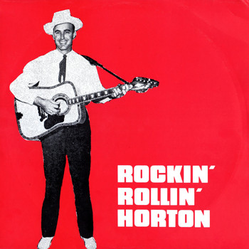 Johnny Horton - Rockin' Rollin'