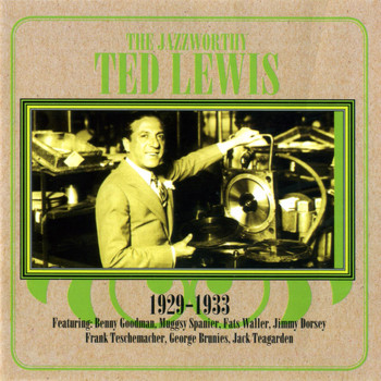 Ted Lewis - The Jazzworthy