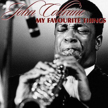 John Coltrane - My Favourite Things