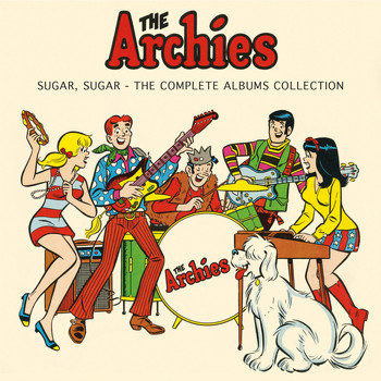 The Archies - Sugar, Sugar - The Complete Albums Collection