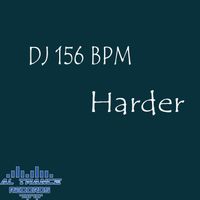 DJ 156 BPM - Harder