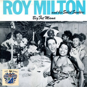 Roy Milton - Big Fat Mama