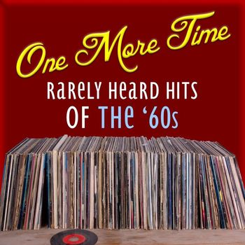 Various Artists - One More Time: Rarely Heard Hits
