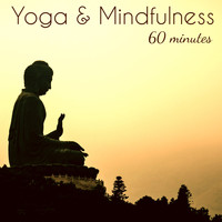 Yoga & Yoga - Yoga & Mindfulness 60 Minutes – 1 Hour Deep Relaxation Music for Yoga, Pranayama and Meditation