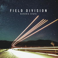 Field Division - Reverie State